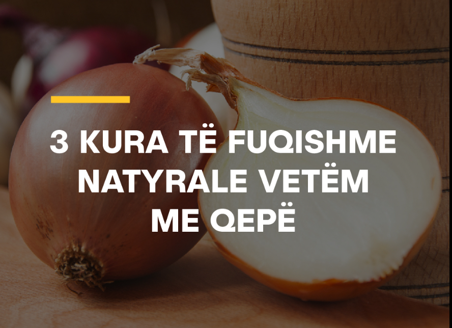 3 Kura të fuqishme natyrale vetëm me qepë