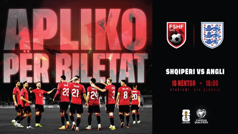 Hapet procesi i aplikimit për rezervimin e biletave për ndeshjen Shqipëri – Angli