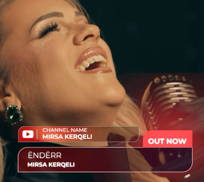 ‘Ëndërr’ në versionin modern nga Mirsa Kerqeli