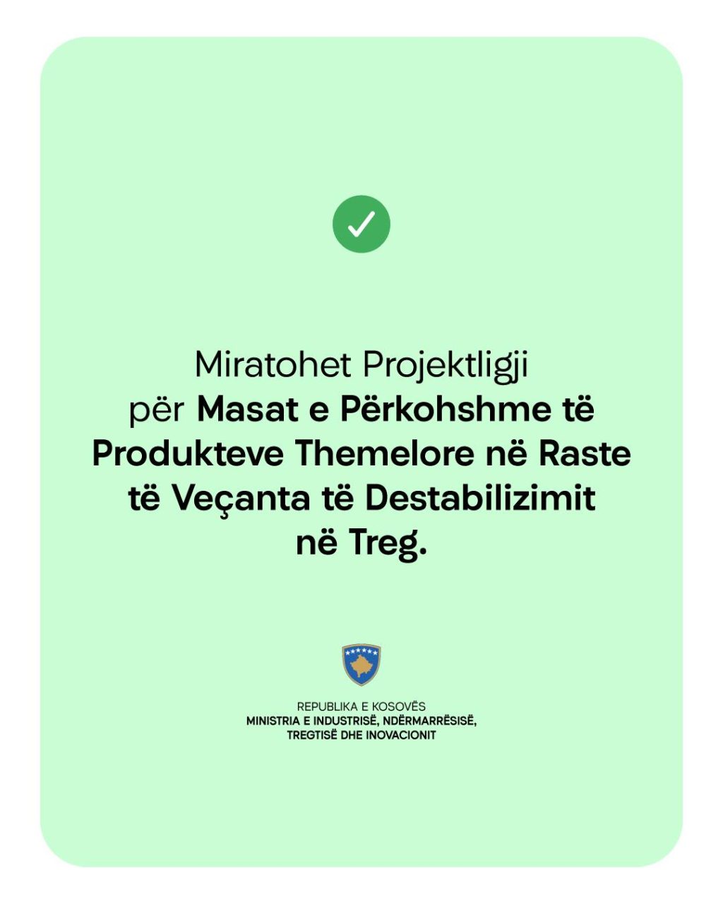 Miratohet ligji për masat e përkohshme për produktet themelore