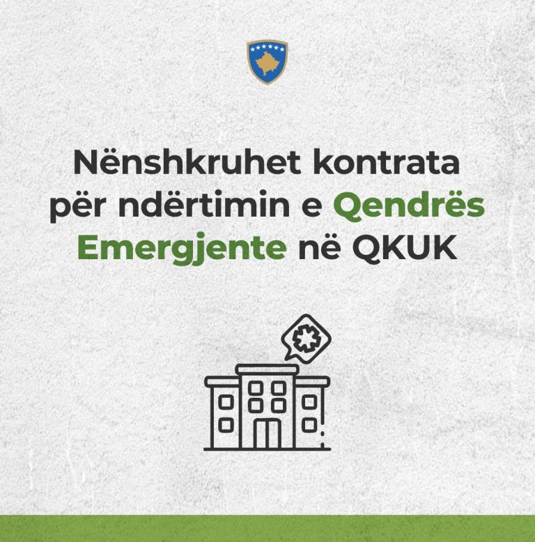 Nënshkruhet kontrata për ndërtimin e Qendrës Emergjente në QKUK