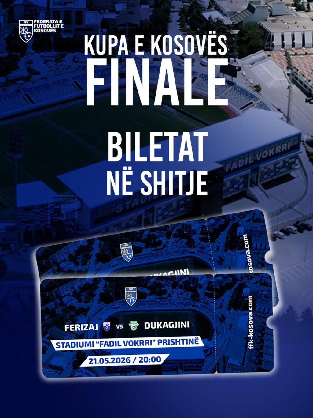 Dalin në shitje biletat për finalen e Kupës së Kosovës Ferizaj – Dukagjini